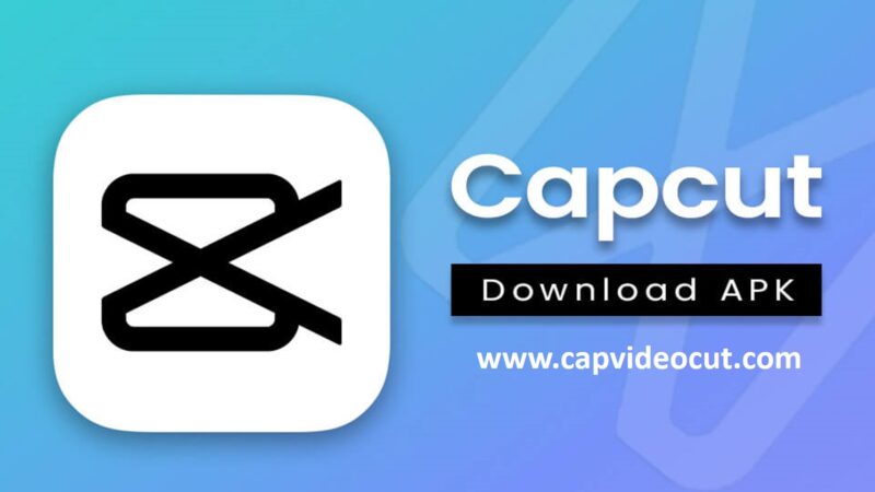 CapCut APK Download | Most amazing and professional video editor