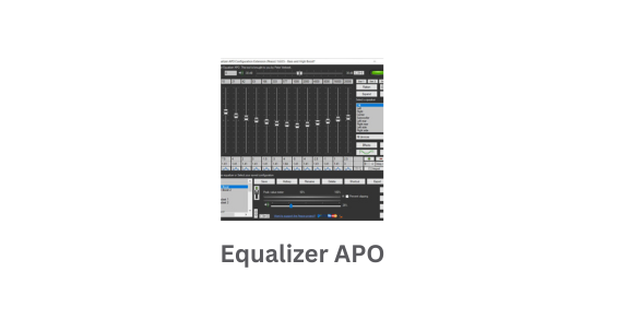 Equalizer APO Easy Audio Mixing Software Free Download