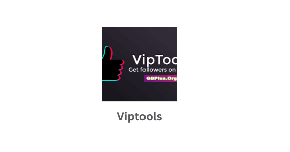 VIPTools APK – Tiktok Booster Android App For Free Download 2023